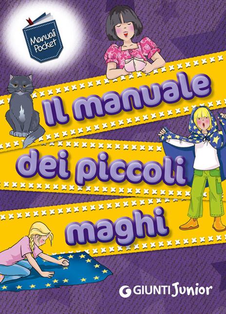 Il manuale dei piccoli maghi - Elisa Prati - copertina