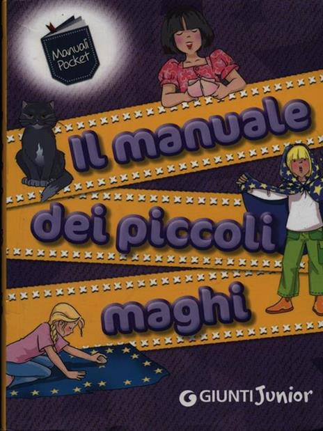 Il manuale dei piccoli maghi - Elisa Prati - copertina