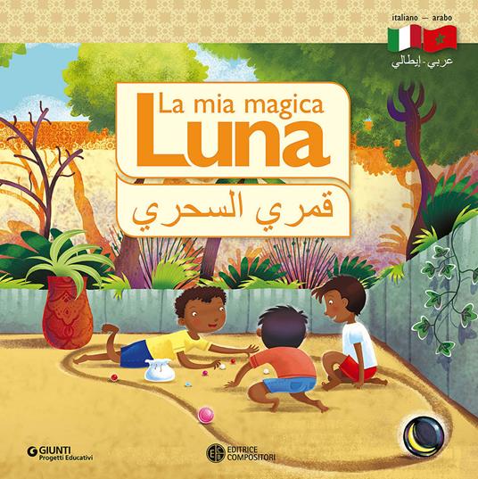 La mia magica luna. Ediz. italiana e araba - Marco Testa - copertina