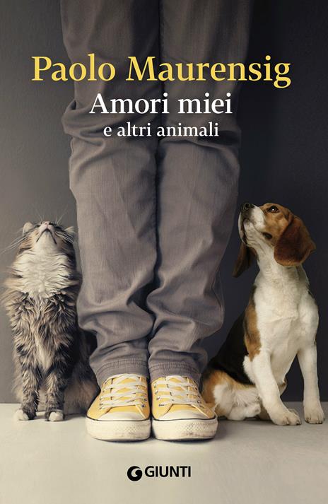 Amori miei e altri animali - Paolo Maurensig - ebook