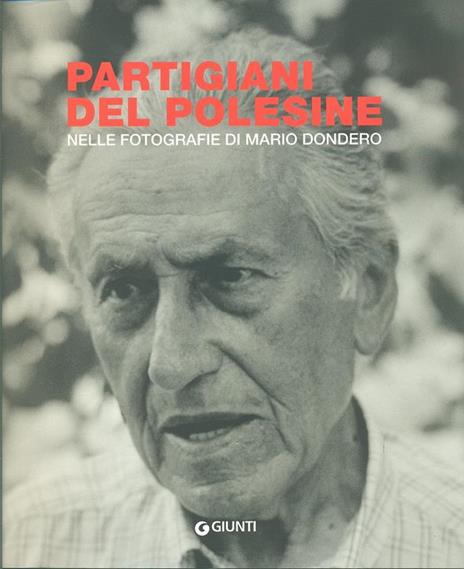 Partigiani del Polesine. Nelle fotografie di Mario Dondero - 2