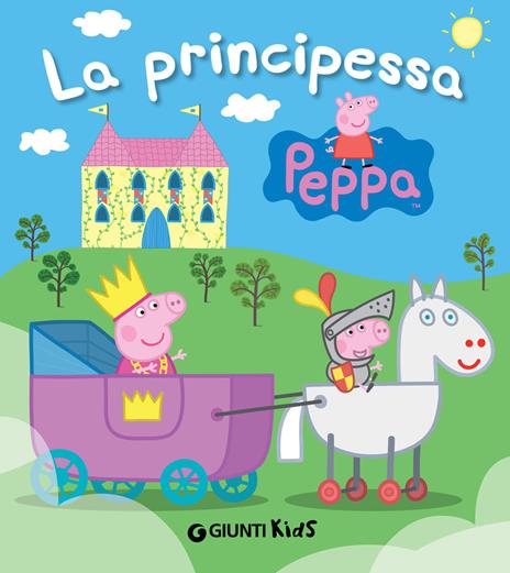 Peppa principessa. Peppa Pig - Silvia D'Achille - ebook