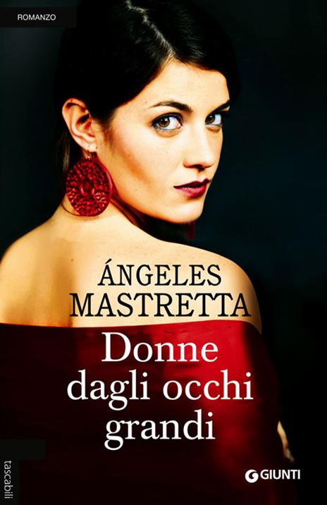 Donne dagli occhi grandi - Ángeles Mastretta - copertina