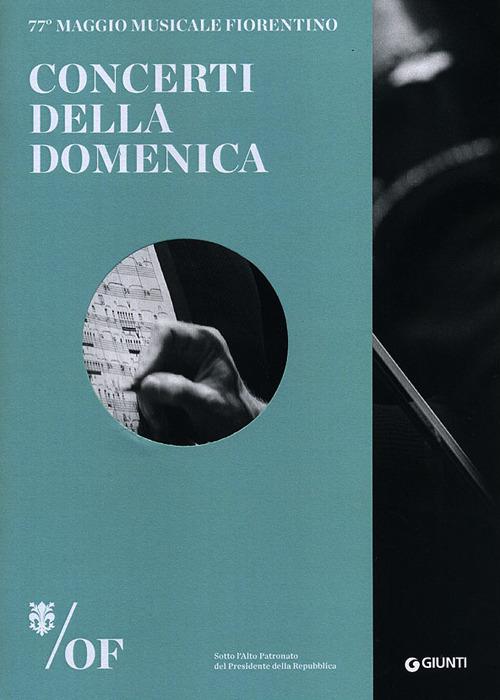 Concerti della domenica. 77° Maggio Musicale Fiorentino - copertina
