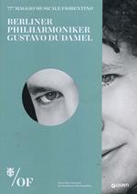 Berliner Philharmoniker. Gustavo Dudamel. 77° Maggio Musicale Fiorentino
