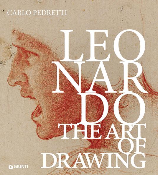 Leonardo. The art of drawing - Carlo Pedretti,Sara Taglialagamba - copertina