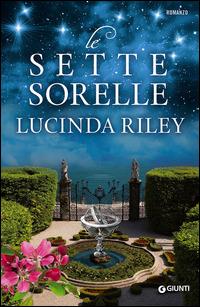 Le sette sorelle - Lucinda Riley - copertina