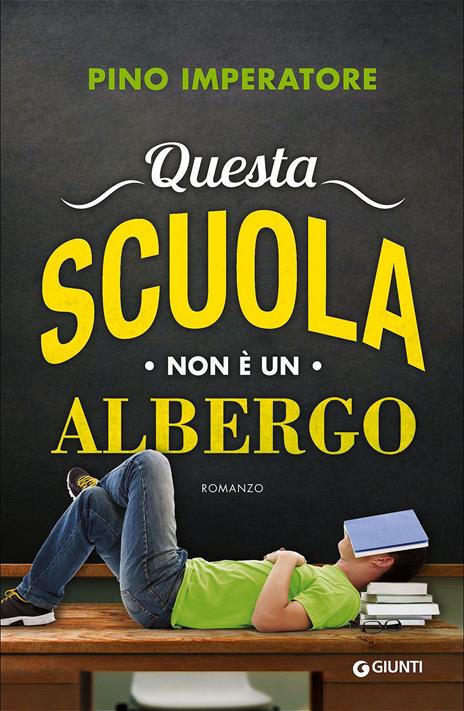 Questa scuola non è un albergo - Pino Imperatore - copertina