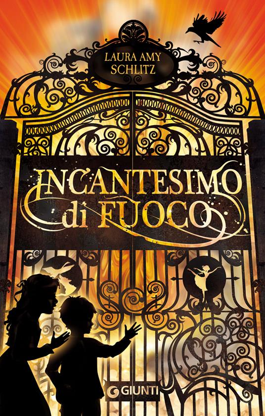 Incantesimo di fuoco - Laura Amy Schlitz,Sara Reggiani - ebook