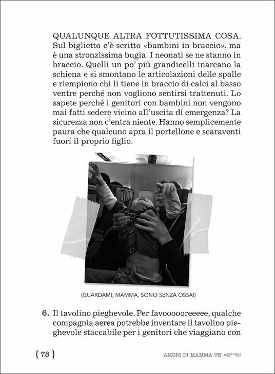 Amori di mamma un #@**%! Tutto ciò che avreste voluto sapere prima di avere figli (ma che nessuno vi ha mai detto) - Karen Alpert - 5