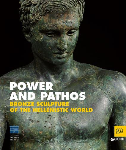 Power and pathos. Bronze sculpture of the hellenistic world. Ediz. illustrata - copertina