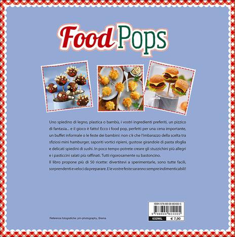 Food pops. Ricette stuzzicanti e golose - 2