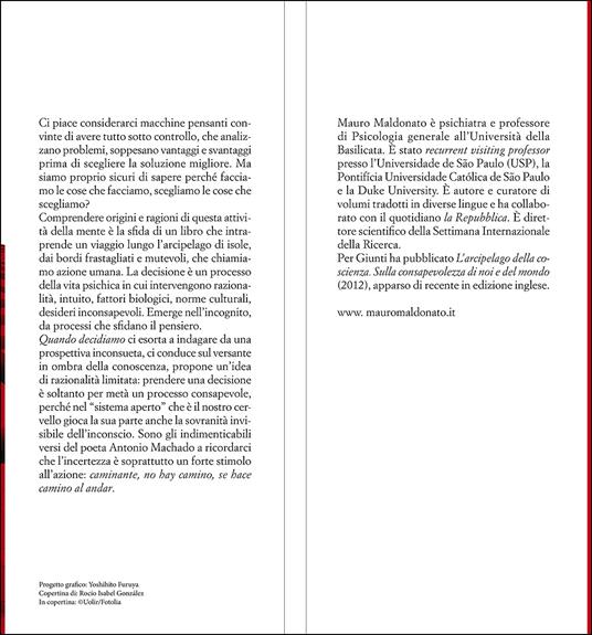 Quando decidiamo. Siamo attori consapevoli o macchine biologiche? - Mauro Maldonato - 6