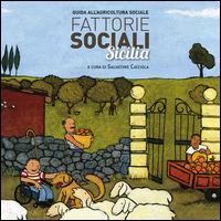 Fattorie sociali Sicilia. Guida all'agricoltura sociale - copertina