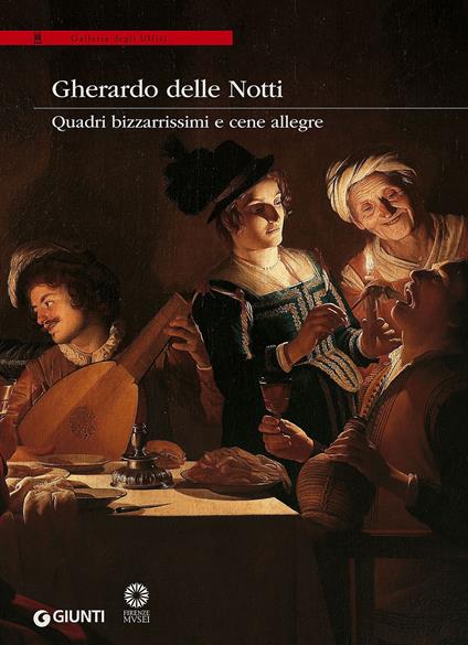 Gherardo delle Notti. Quadri bizzarrissimi e cene allegre - copertina