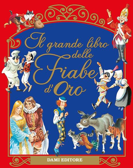 Il grande libro delle fiabe d'oro - Peter Holeinone - copertina