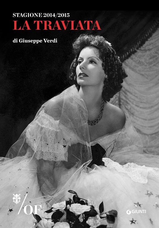 La Traviata di Giuseppe Verdi. Maggio Musicale Fiorentino. Ediz. multilingue - copertina