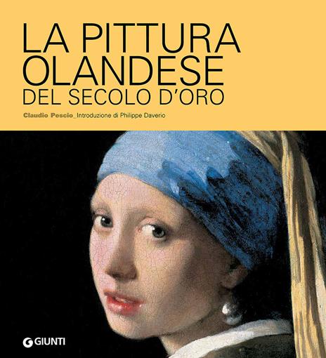 La pittura olandese del secolo d'oro - Claudio Pescio - copertina