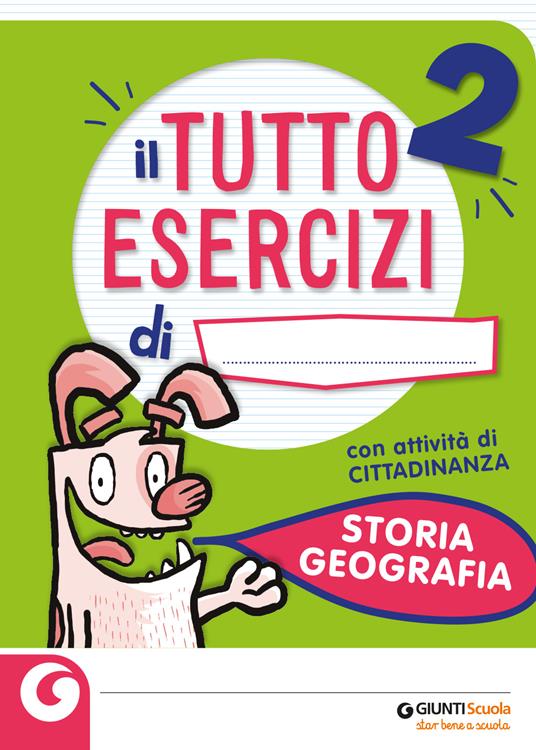  Il mio tutto esercizi storia e geografia. Vol. 2