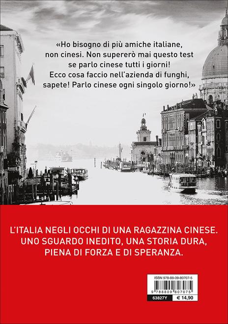 Ci vediamo a Venezia. Il sogno di Pei, dalla Cina all'Italia in cerca di un futuro - Suzanne Ma - 7
