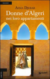 Donne d'Algeri nei loro appartamenti - Assia Djebar - copertina