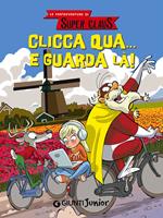 Clicca qua... e guarda là! Le fantavventure di Super Claus