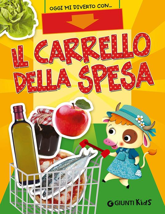 Il carrello della spesa. Oggi mi diverto con... - copertina