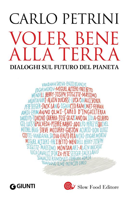 Voler bene alla terra. Dialoghi sul futuro del pianeta - Carlo Petrini - ebook