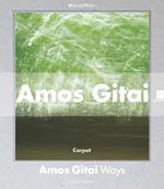 Amos Gitai. Percorsi. Catalogo della mostra (Milano, 2 dicembre 2014-1 febbraio 2015). Ediz. illustrata