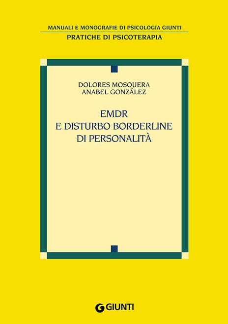 EMDR e disturbo borderline di personalità - Dolores Mosquera,Anabel González - copertina