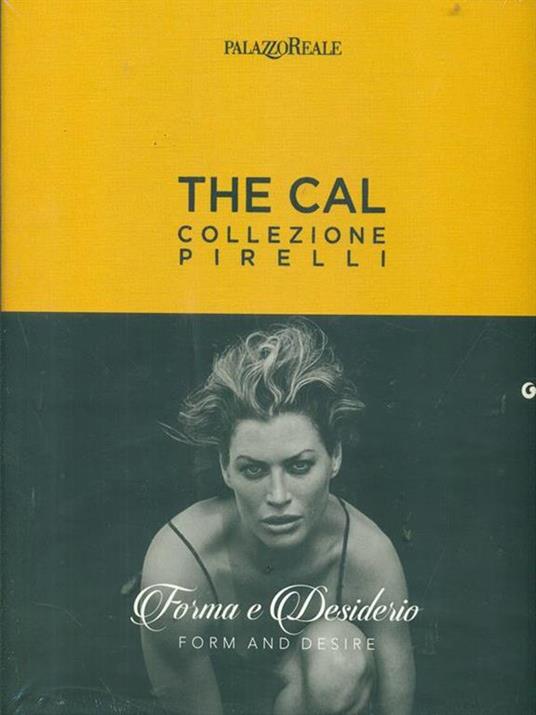 The Cal. Collezione Pirelli. Forma e desiderio. Form and desire. Ediz.italiana - 4