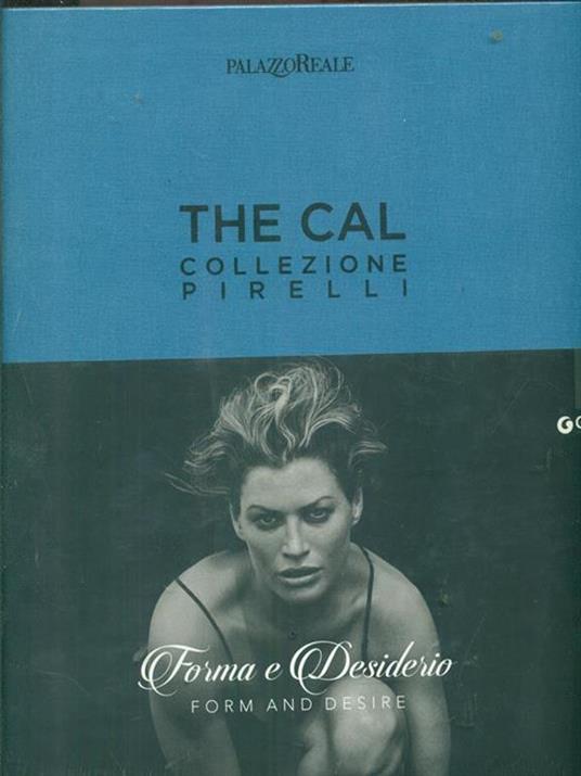 The Cal. Collezione Pirelli. Forma e desiderio. Form and desire. Ediz.italiana - 3