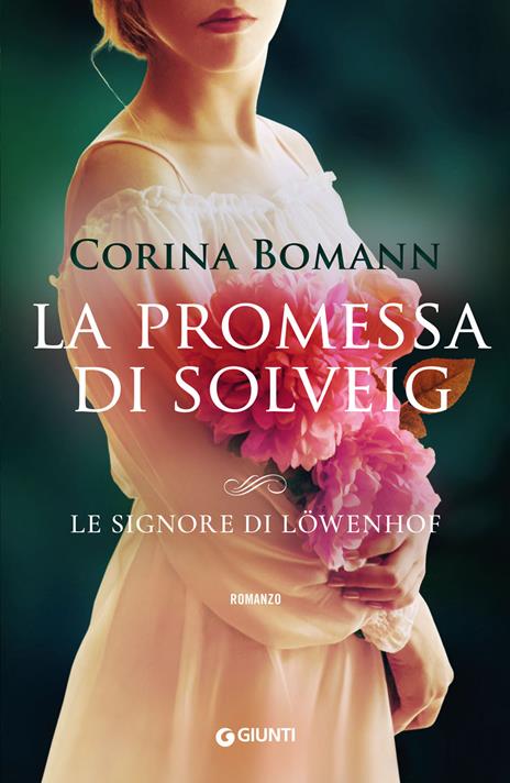 La promessa di Solveig. Le signore di Löwenhof - Corina Bomann - copertina