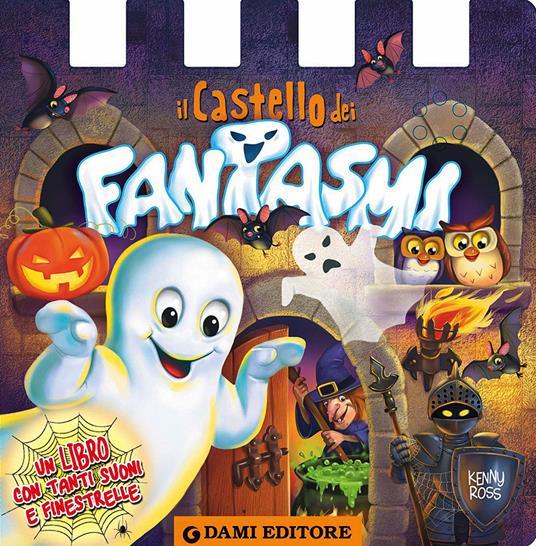 Il castello dei fantasmi - Anna Casalis,Kenny Ross - copertina