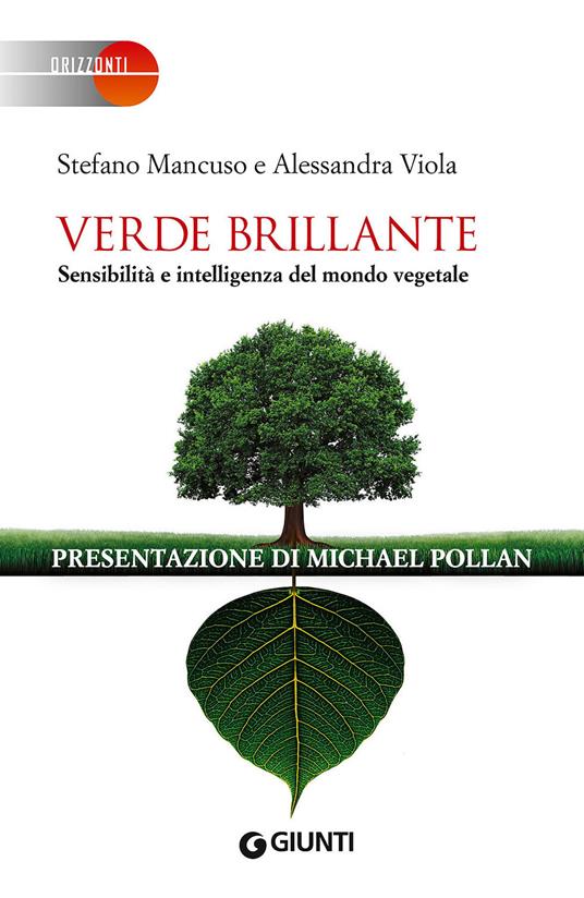 Verde brillante. Sensibilità e intelligenza del mondo vegetale - Stefano Mancuso,Alessandra Viola - copertina