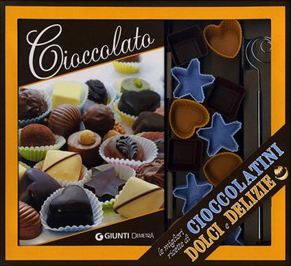 Cioccolato. Le migliori ricette di cioccolatini, dolci e delizie. Con gadget - copertina