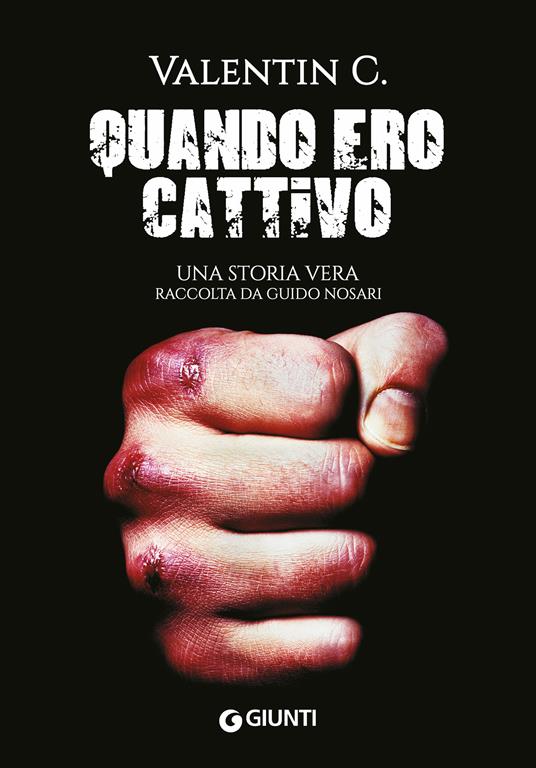 Quando ero cattivo - Guido Nosari,Valentin C. - ebook