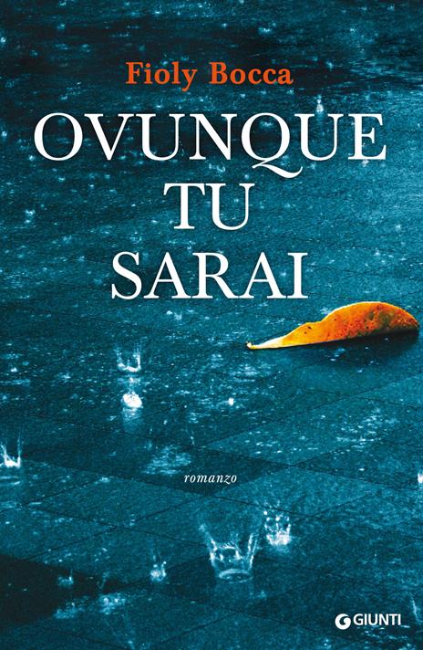 Ovunque tu sarai - Fioly Bocca - ebook