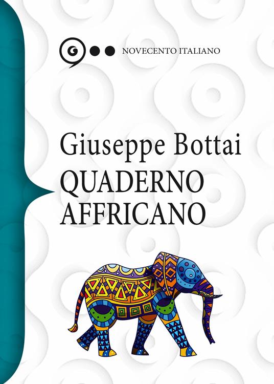 Quaderno africano - Giuseppe Bottai - ebook