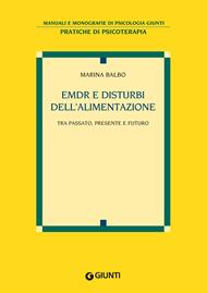 EMDR e disturbi dell'alimentazione. Tra passato, presente e futuro