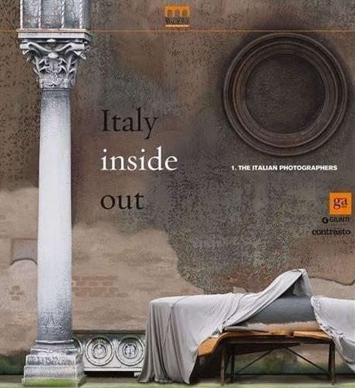 Italia inside out. Catalogo della mostra (Milano, 21 marzo-21 giugno 2015). Ediz. illustrata. Vol. 1: The Italian photographers - copertina