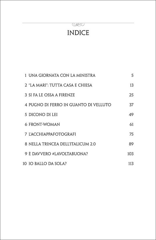 Una tosta. Chi è, dove arriverà Maria Elena Boschi - Alberto Ferrarese,Silvia Ognibene - 9