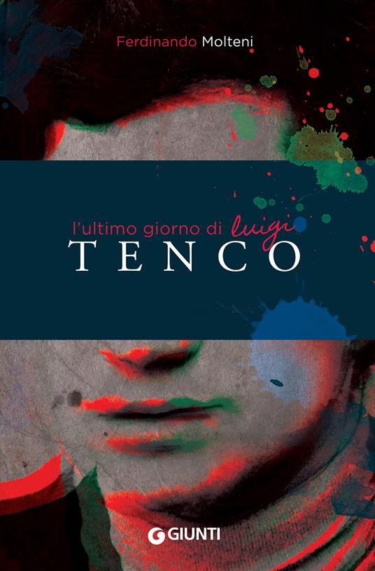 L' ultimo giorno di Luigi Tenco - Ferdinando Molteni - ebook
