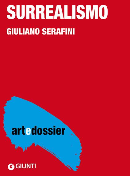 Surrealismo. Ediz. illustrata - Giuliano Serafini - ebook