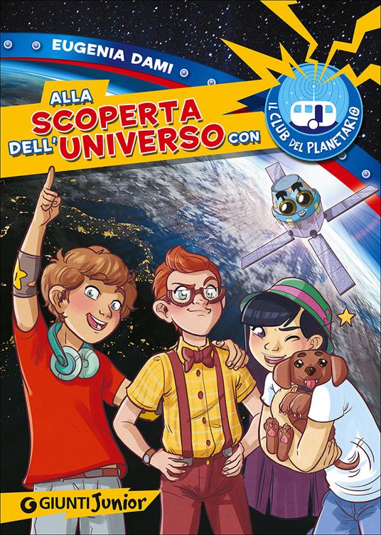Alla scoperta dell'universo con il Club del Planetario. Con gadget - Eugenia Dami,Francesca Pellegrino - 3