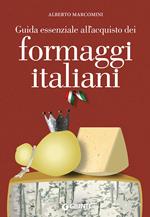 Guida essenziale all'acquisto dei formaggi italiani