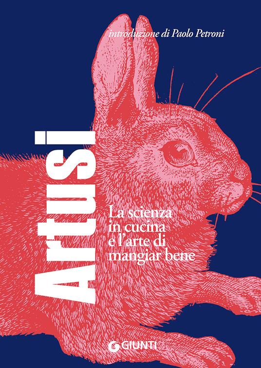 La scienza in cucina e l'arte di mangiar bene - Pellegrino Artusi - copertina