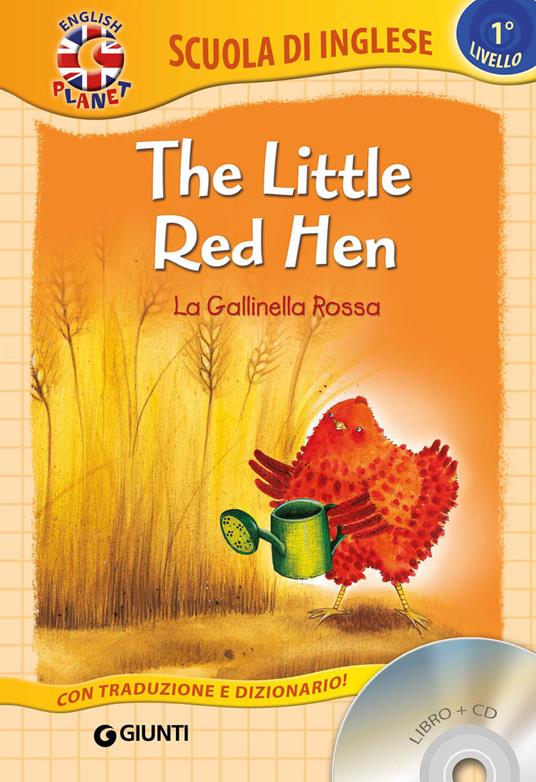 The little red hen-La gallinella rossa. Ediz. bilingue. Con CD Audio - copertina