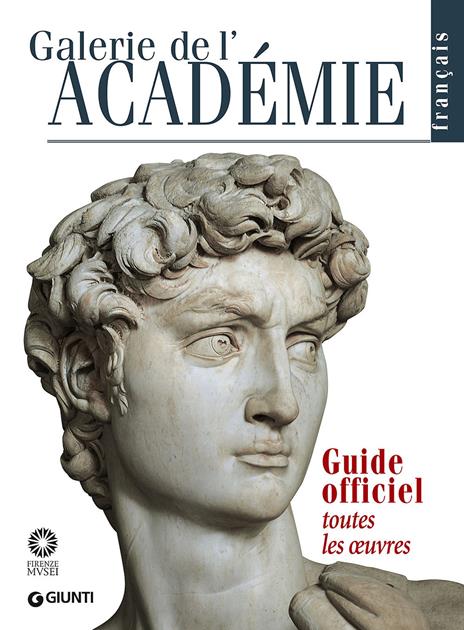 Galerie de l'Académie. Guide officiel. Toutes les oeuvres - Franca Falletti,Marcella Anglani,Gabriele Rossi Rognoni - copertina