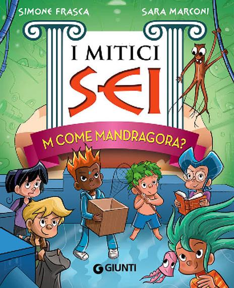 M come Mandragora? I mitici sei - Simone Frasca,Sara Marconi - copertina